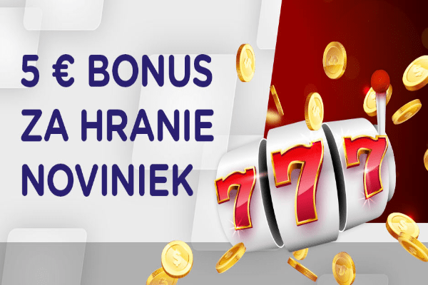 Už len dnes! Hraj novinky v kasíno eTIPOS.sk a získaj 5€ bonus