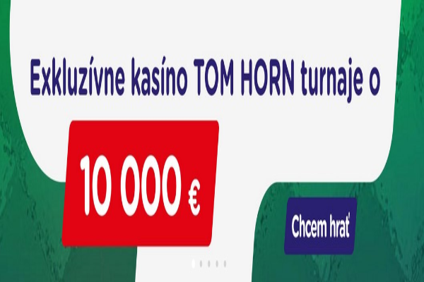 Kasíno eTIPOS.sk prináša exkluzívne Tom Horn turnaje o 10 000 €