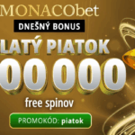 Zlatý piatok v MONACObet kasíno ponúka až 100 000 free spinov